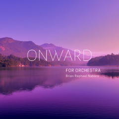 Onward for Orchestra (Excerpts)