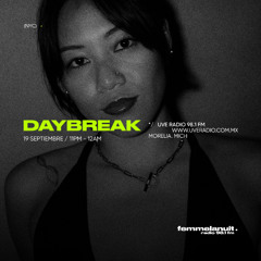 Daybreak x Femme La Nuit Radio | Sept 19, 2025