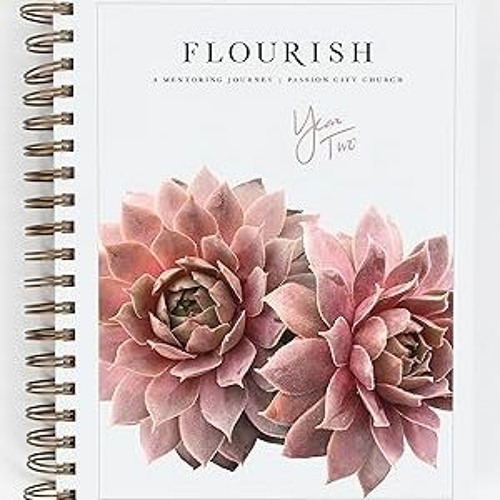 [Audiobook] Flourish: A Mentoring Journey - Year Two Written Passion (Author)