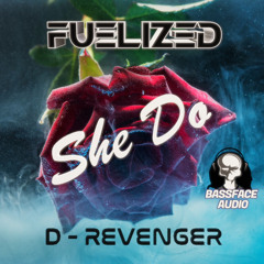 D - Revenger & Fuelized - She Do (Clip - Full version out 19/11 on Juno download)