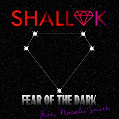Fear of the Dark Feat. Natalie Smith