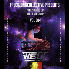 FRECKZDNBCOLLECTIVE PRESENTS: “The Sounds of” Guest Mix Series      VOL 004:WEUT