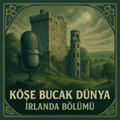 Köşe Bucak Dünya: İrlanda