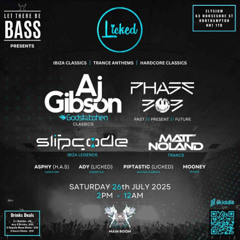 slipcode - Live @ Licked & Let There Be Bass - Elysium Northampton - 26-07-25