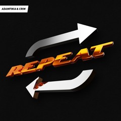 AdamFINIA x CRIM - REPEAT [FREE DL]