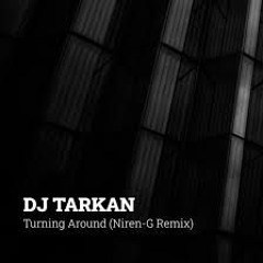 DJ Tarkan - Turning around