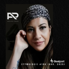 Aglaia Rave Etymologie #106  Club Currents (August 2025) on Beatport