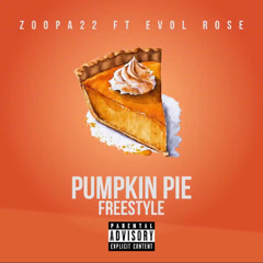 Pumpkin Pie Freestyle (feat. Evol Rose) [Prodby. Benny x Opi1k]