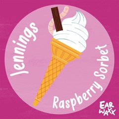 Jennings. - Raspberry Sorbet [FREE DOWNLOAD]