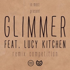 In:Most - Glimmer Feat. Lucy Kitchen (Sub:liminal & SOLR Remix)
