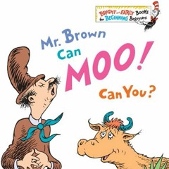 Mr. Brown Can Moo, Can You