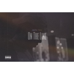 On The Line (Prod. by CassiusAP)
