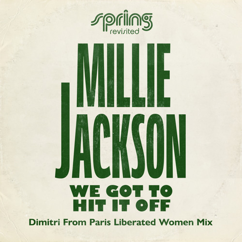 We Got To Hit It Off (Dimitri From Paris Liberated Women Mix - Edit)