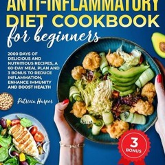 EBOOK❤(READ)⚡ The Year-Round Anti-Inflammatory Diet Cookbook For Beginners: 2000