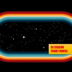 DJ SEASON FUNKY HOUSE