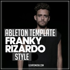 Ableton Template - Franky Rizardo Style (Tech-House).mp3