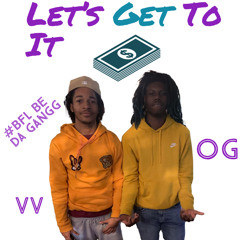 Lets Get To It - VeonVibes x {B.F.L} OgTp
