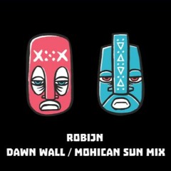 Dawn Wall / Mohican Sun Tribute Mix