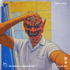 Gumshoe Discjockey 01/08/25