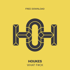 HLS291 Houkes - What F#ck (Original Mix)