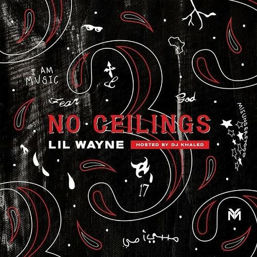 Stream Lil Wayne No Ceilings 3