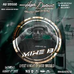 High District - Ibiza Edition by Mike B at Night of Suisse (Brussels) 06.08.2022