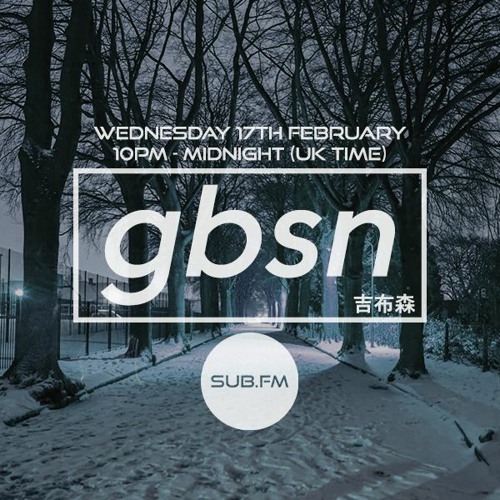 Sub FM - Gbsn: Episode 08 - 17th February 2021