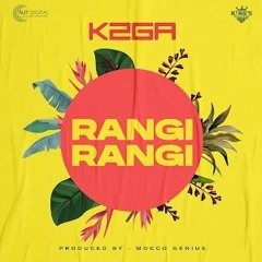 K2ga - Rangi Rangi