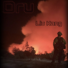 Dru - Liu Kang