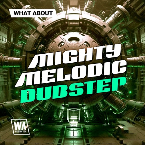 Virtual Riot / Seven Lions Style Drums & Presets | Mighty Melodic Dubstep