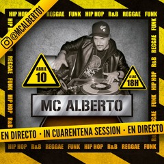 MC ALBERTO IN CUARENTENA SESSION - 10/04/2020 Instagram Live