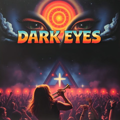 Dark Eyes * Part I