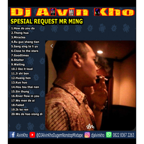 DJ ALVIN KHO™ - SPESIAL REQUEST MR MING