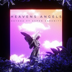 Heavens Angels ft Aspen Serenity