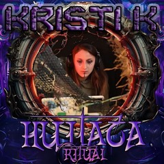 Kristi K - Huitaca Ritual 2024 (175 - 222 BPM)