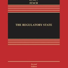 FREE KINDLE 📧 The Regulatory State, Second Edition (Aspen Casebook Series) by  Lisa