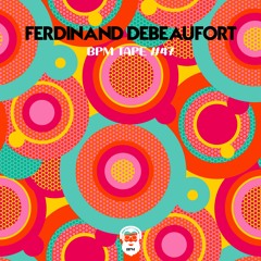 BPM tape #47 by Ferdinand Debeaufort
