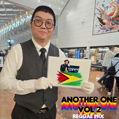 Another One Vol 2 (reggae) (Labor Day Weekend 2025)