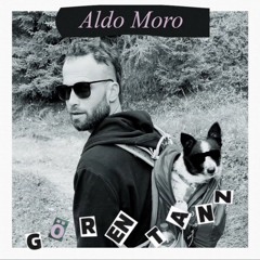 Aldo Moro @ Görentanz