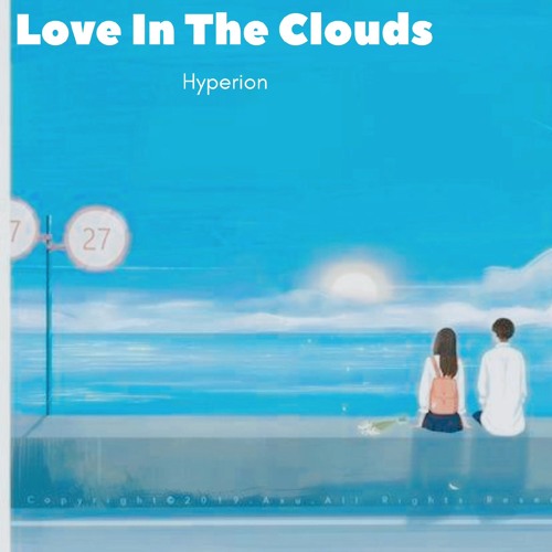 Love in the Clouds - Hyperion