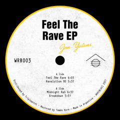 Feel The Rave (Original Mix)