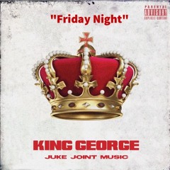 King George - Friday Night