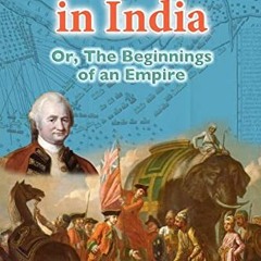 Download pdf With Clive in India: Or, The Beginnings of an Empire by  G A Henty