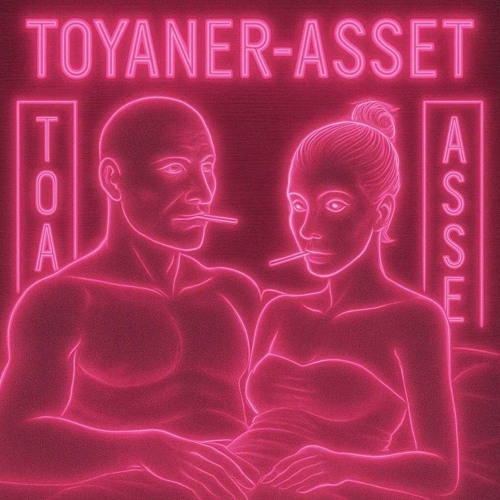 Toyaner <3 AsseT