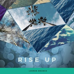 Luerod Bounce - Rise Up.mp3
