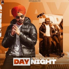 Day Night - Darsh Dhaliwal