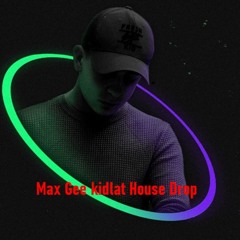 Gee Max's House Drops
