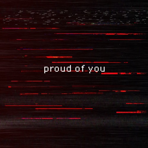 Proud of You (Prod x nate22)