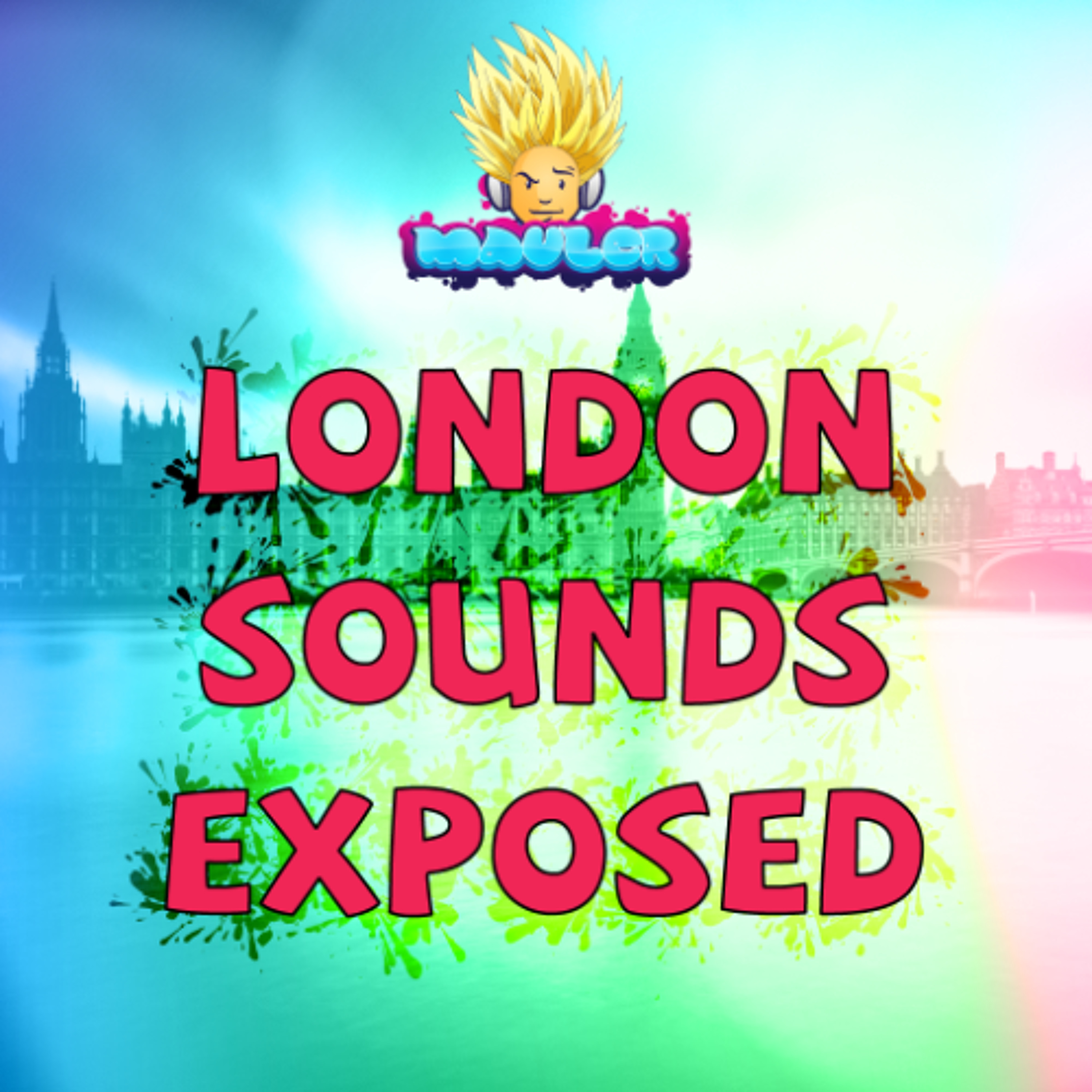 Mauler - London Sounds Exposed 129 (1 June 2012) episode artwork