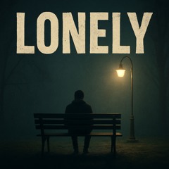 Lonely (Sped Up)